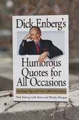 DICK ENBERG'S HUMOROUS QUOTES FOR ALL OCCASIONS