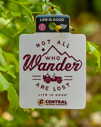 Central Michigan University Not All Who Wander Are Lost Life is Good Gray Rectangle Sticker